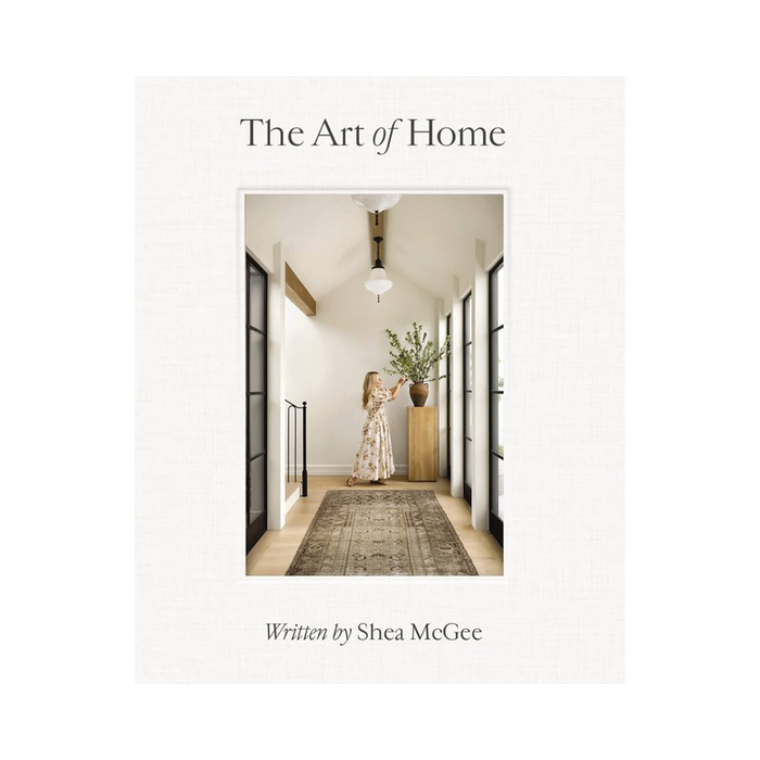 The Art of Home by Shea Mcgee