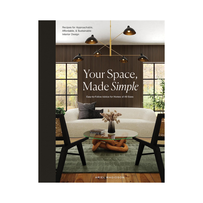 Your Space, Made Simple by Ariel Magidson