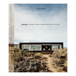 Oasis: Modern Desert Homes Around The World