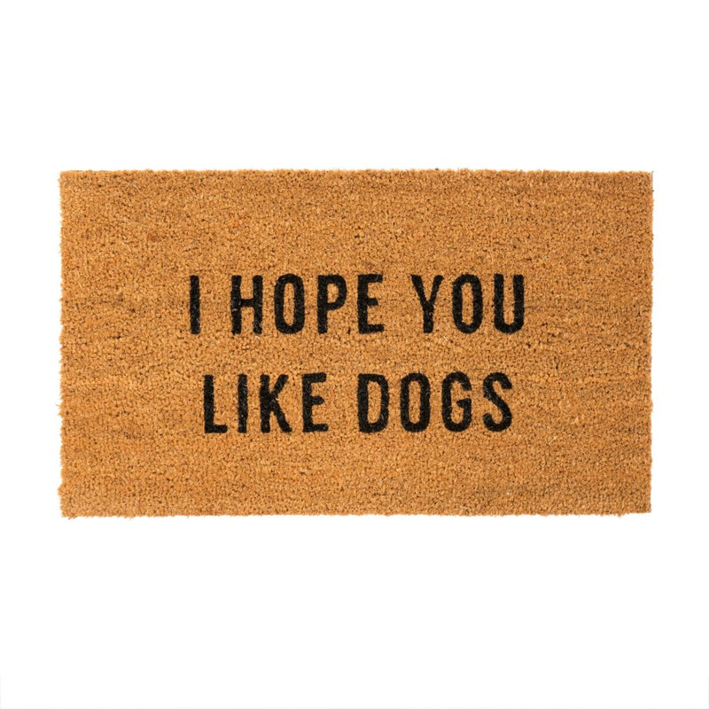 I Hope you Like Dogs Doormat